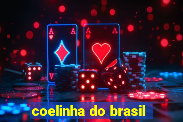 coelinha do brasil